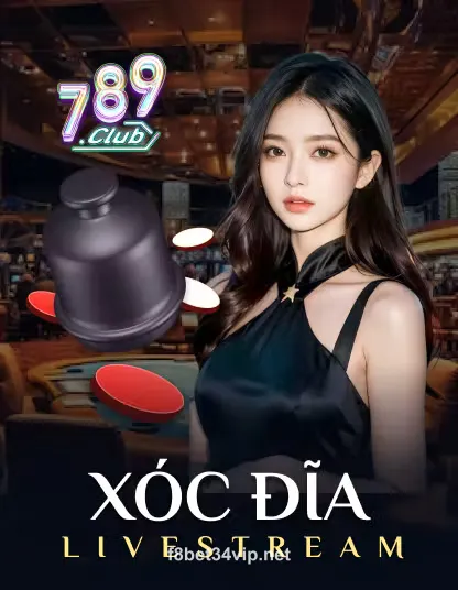 789 Xóc Đĩa Livestream tại f8bet